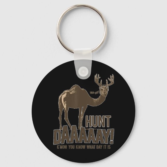 Hunt Day Camel Buck Deer Fun Hunting Humpday  Keychain (Front)
