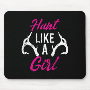 Hunt Like A Girl Funny Antler Hunters Gifts Deer E Mouse Pad