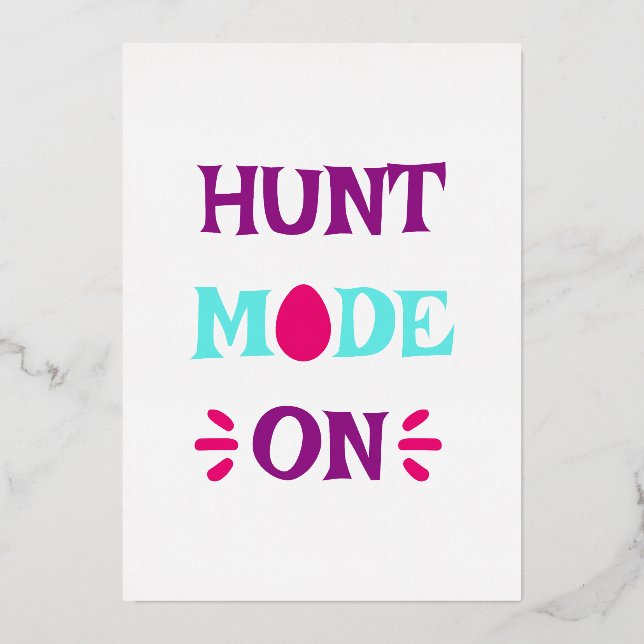 Hunt Mode On Funny Quote Happy Easter Sunday Egg  (Front)