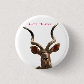 Hunt the Kudu 1 Inch Round Button