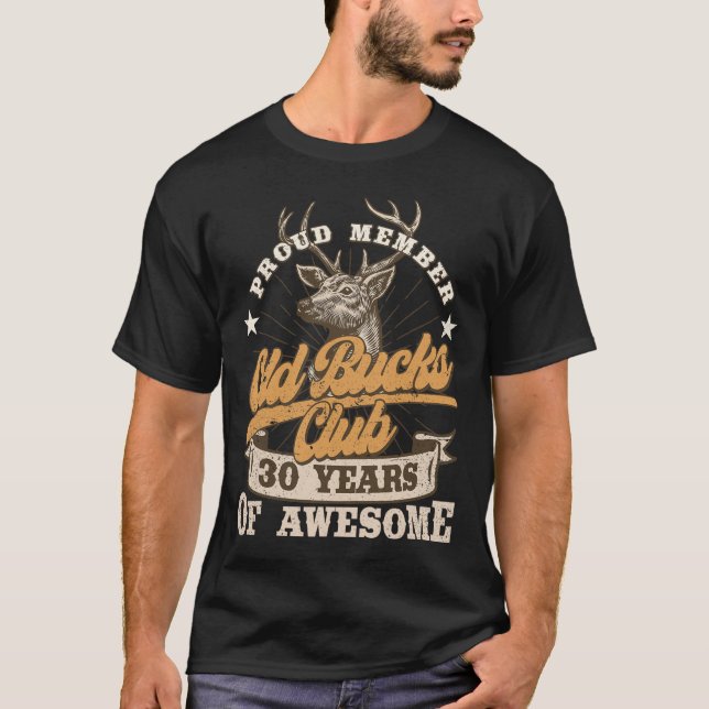 Hunter 30th Birthday Old Bucks Club Men 30 Years O T-Shirt (Front)