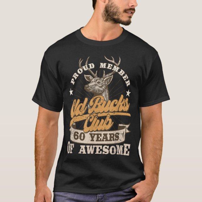  Hunter 60Th Birthday Old Bucks Club 60 Years  T-Shirt (Front)