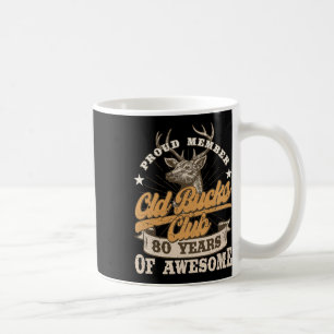 Hunter 80th Birthday Old Bucks Club 80 Years Of Aw Coffee Mug