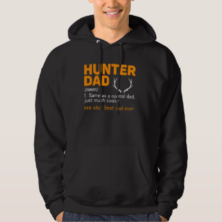 Hunter Dad Definition Best Dad Ever Hoodie