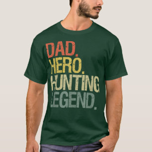 Hunter hunting dad T-Shirt