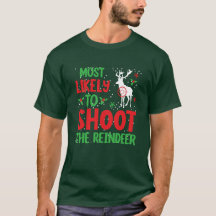Hunter Most Likely To Shoot The Reindeer Ugly Xmas