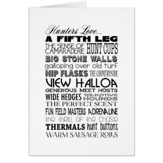 Hunters love...