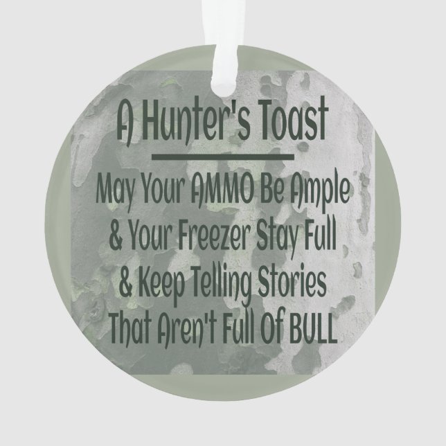 Hunter's Toast Funny Green Camouflage Ornament (Back)