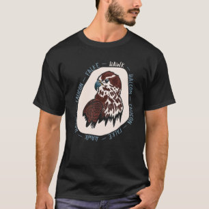Hunting Bird And Predator Haucon Faucon Falke Hawk T-Shirt