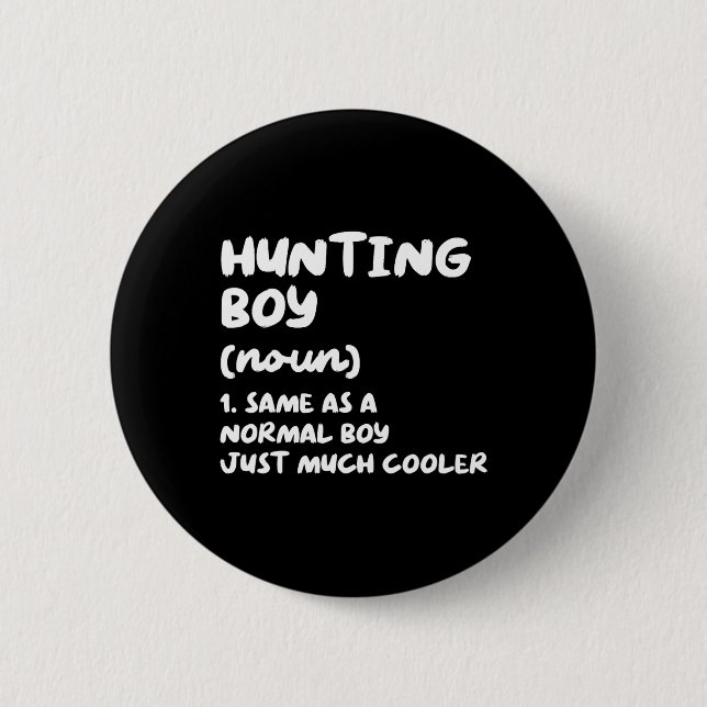 Hunting Boy Definition Funny  2 Inch Round Button (Front)