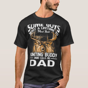 Hunting Buddy Mine Calls Me Dad Father's Day Deer  T-Shirt