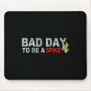 Hunting Byd Day To Be A Spike Funny Deer Hunting H Mouse Pad