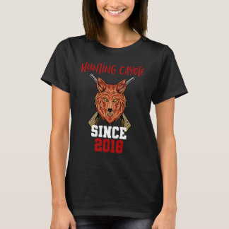 Hunting cayote since 2018 T-Shirt