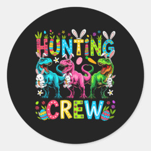 Hunting Crew Easter Three Cute Bunnies T-rexes Hun Classic Round Sticker