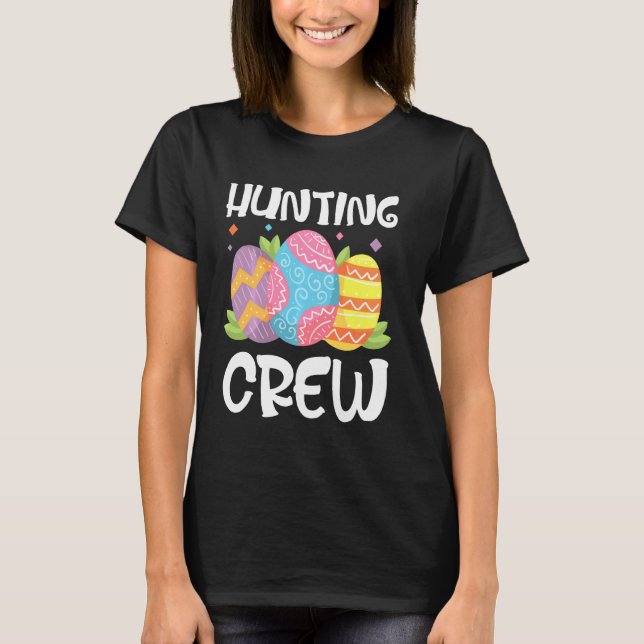 Hunting Crew Funny Easter Eggs T-Shirt (Front)