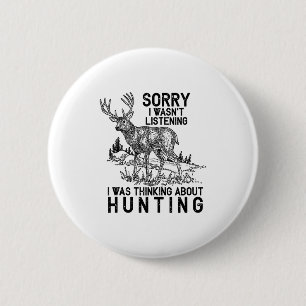 Hunting - Deer Funny Quote Hunter Gift Tank Top  2 Inch Round Button