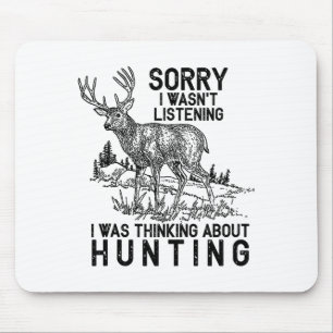 Hunting - Deer Funny Quote Hunter Gift Tank Top Mouse Pad