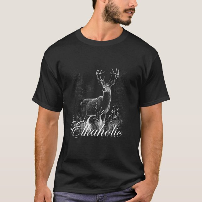 Hunting Elkaholic Hunters Men Wilderness Funny Hun T-Shirt (Front)