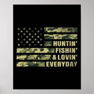Hunting Fishing Loving Every Day Camo American Fla Poster