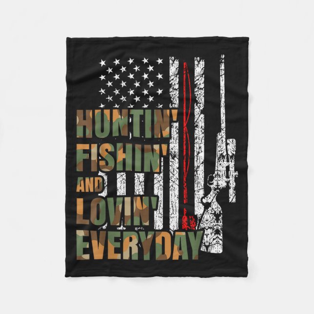 Hunting Fishing Loving Everyday American Deer Hunt Fleece Blanket (Front)