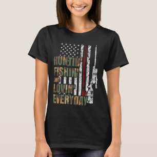 Hunting Fishing Loving Everyday American Deer Hunt T-Shirt