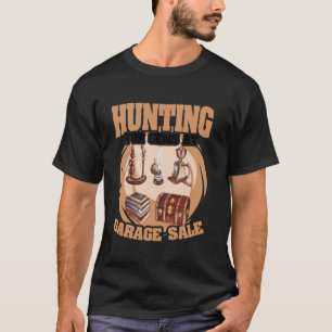 Hunting for Gems at Garage Sales Funny Antique Col T-Shirt