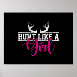 Hunting Girl Hunt Like A Girl Poster