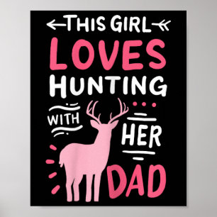 Hunting Girl With Her Dad Father's Day  Poster