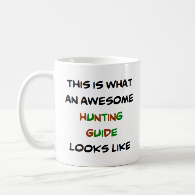 hunting guide, awesome coffee mug (Left)