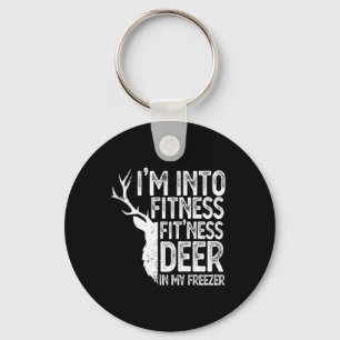 Hunting I'm Into Fitness Fitness Deer In My Freeze Keychain