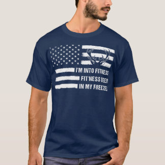 Hunting Im Into Fitness Fitness Deer In My Freezer T-Shirt