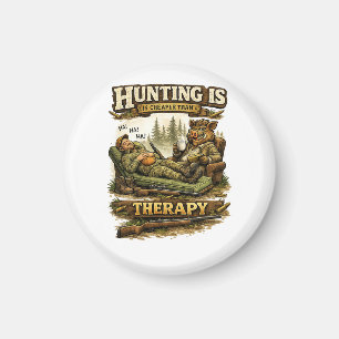 Hunting Is Cheaper Than Therapy Magnet