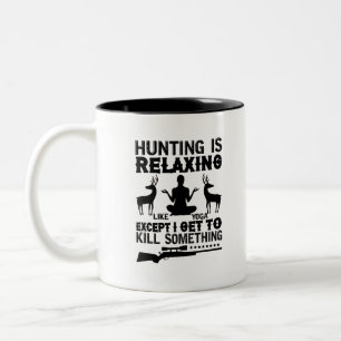 Hunting Is Relaxing Like Yoga-Hunting-Yoga-Funny Two-Tone Coffee Mug