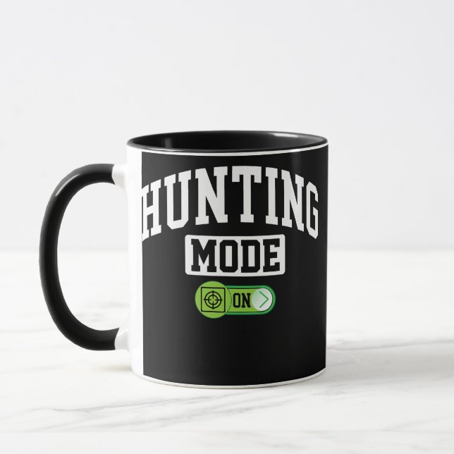 Hunting Mode on Funny Hunting Lover Hunter  Mug (Left)