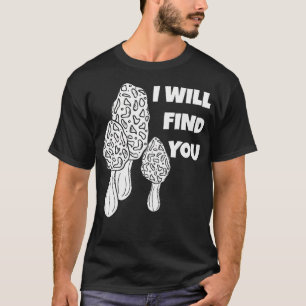 Hunting Morel Mushroom Foraging Mycology T-Shirt