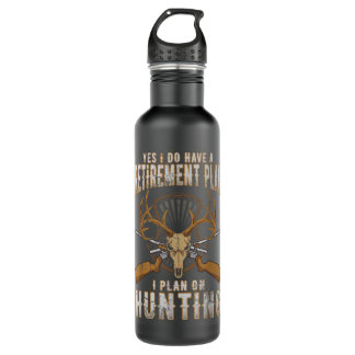 Hunting Retirement Plan Funny Quotes Humour Saying 710 Ml Water Bottle