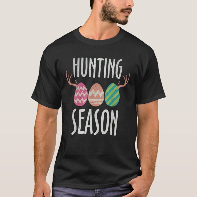 Hunting Season Eggs Deer Easter Day Egg Hunter T-Shirt (Front)