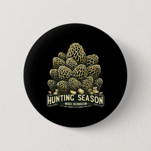 Hunting Season Morel Mushroom Foraging 2 Inch Round Button