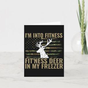 Hunting-shirt I'm Into Fitness Deer Freezer Funny Card