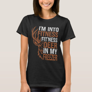 Hunting-shirt I'm Into Fitness Deer Freezer Funny  T-Shirt