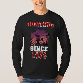 Hunting since 1976 T-Shirt