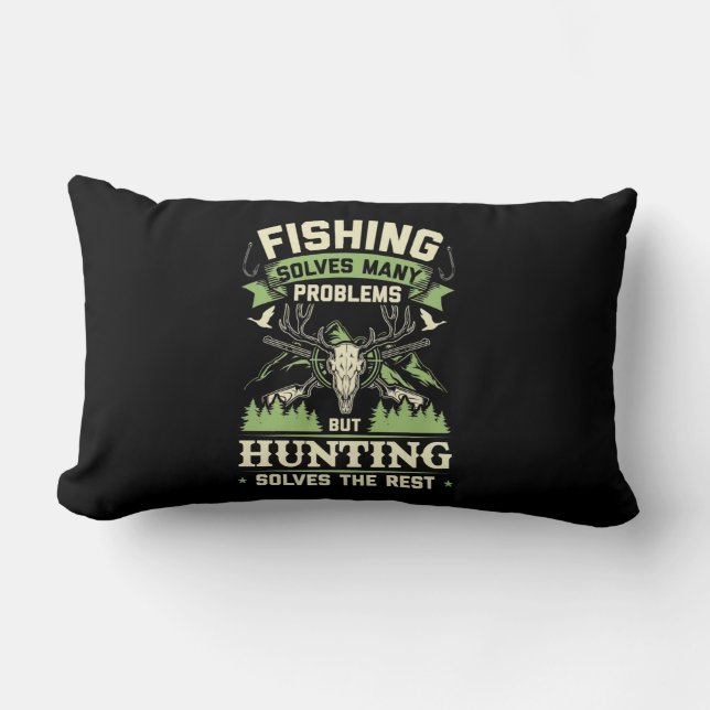 Hunting Solves Many Problems In My Life Lumbar Pillow (Front)