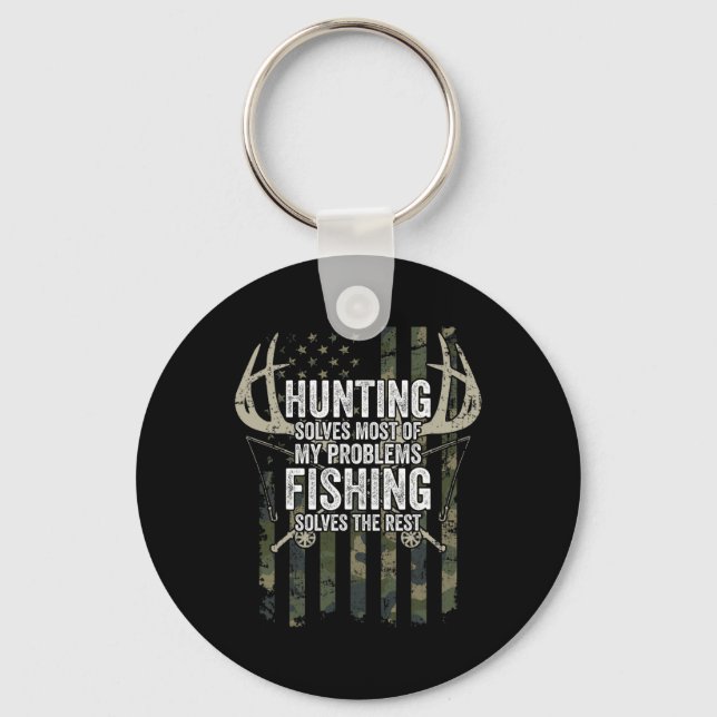 Hunting Solves Most Of My Problems Fishing The Res Keychain (Front)