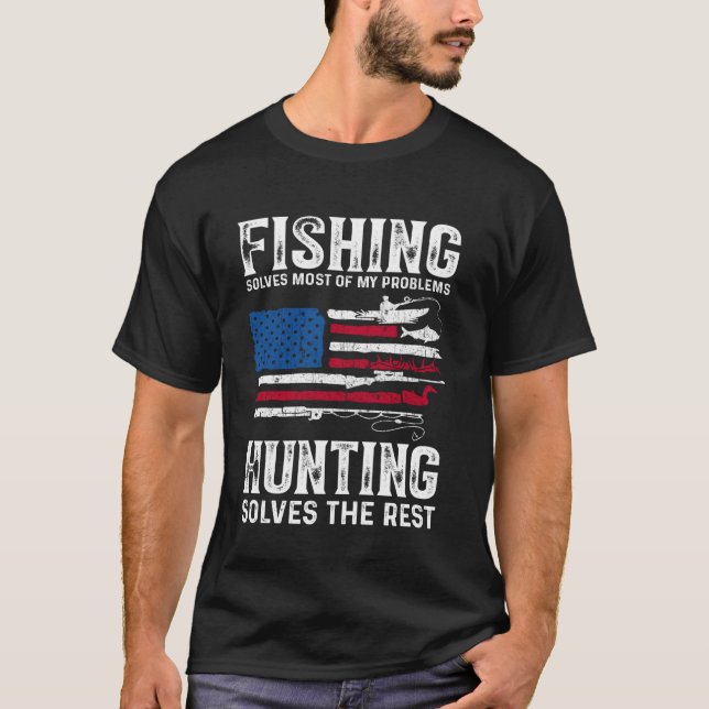 Hunting Solves Most of My Problems Fishing the Res T-Shirt (Front)