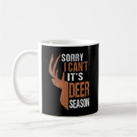 Hunting Sorry Its Deer Season Funny Hunter Dad Vin