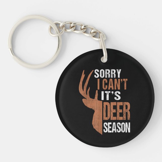 Hunting Sorry Its Deer Season Funny Hunter Dad Vin Keychain (Front)