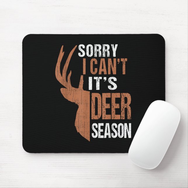 Hunting Sorry Its Deer Season Funny Hunter Dad Vin Mouse Pad (With Mouse)