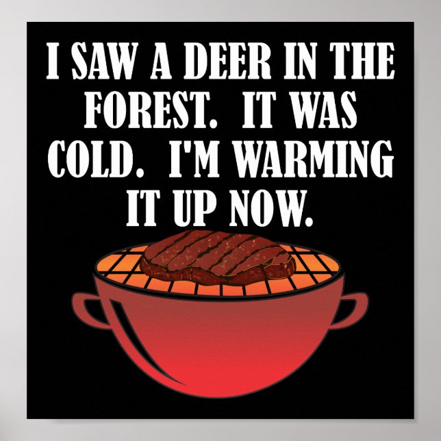Hunting Warmed Up Deer Funny Hunting Poster blk (Front)