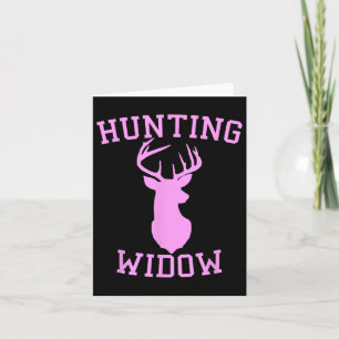 Hunting Widow - Hunter Of Deer Wife Card
