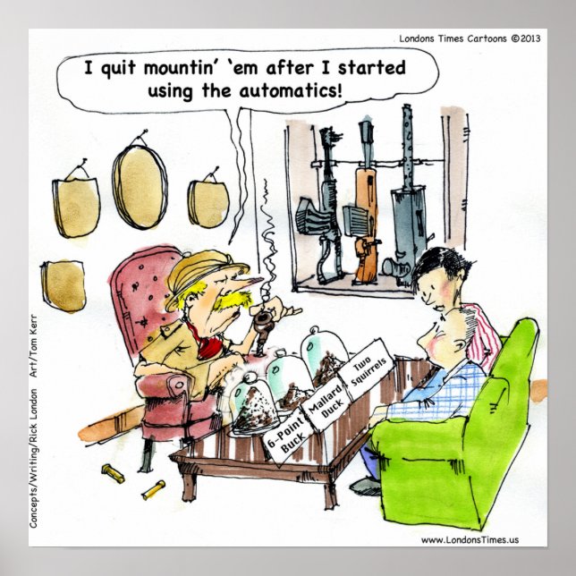 Hunting With Automatics Funny Poster (Front)